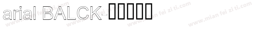 arial BALCK字体转换